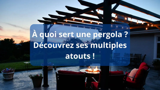 Pourquoi avoir une pergola