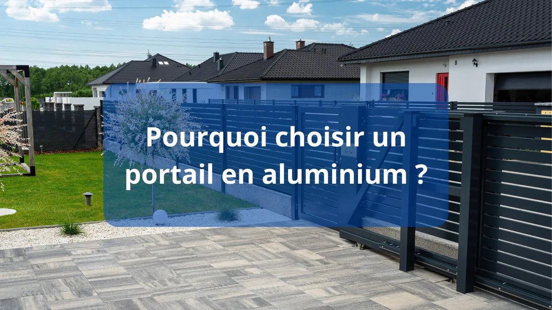 Pourquoi choisir son portail en aluminium ?